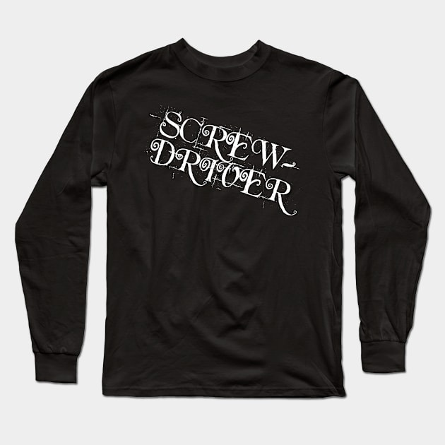 SCREWDRIVER Long Sleeve T-Shirt by Magic Arts